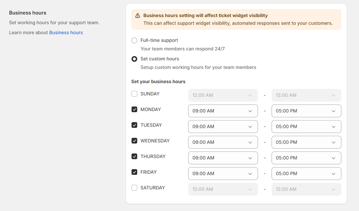 Set custom hours or full-time support